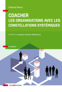 Coacher les organisations avec les constellations systémiques - un livre de Chantal Motto